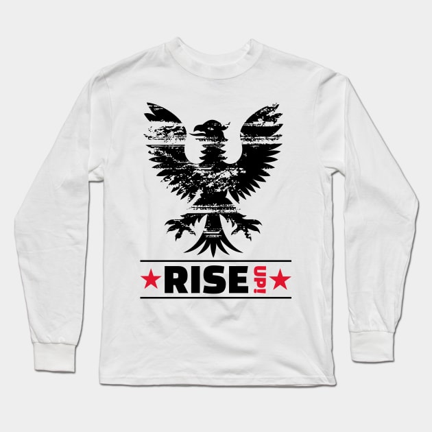 RISE UP! (3) Long Sleeve T-Shirt by 2 souls